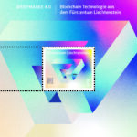 Il francobollo 4.0 del Principato del Liechtenstein dotato di tecnologia Blockchain