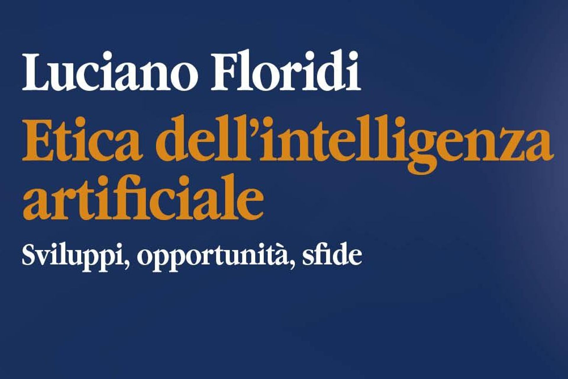 La grafica di copertina del libro "Etica dell'intelligenza artificiale" di Luciano Floridi