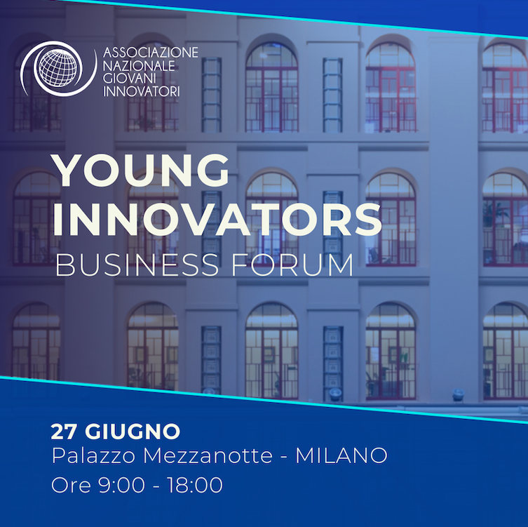 La locandina dello “Young Innovators Business Forum” del 27 giugno 2022 a Milano