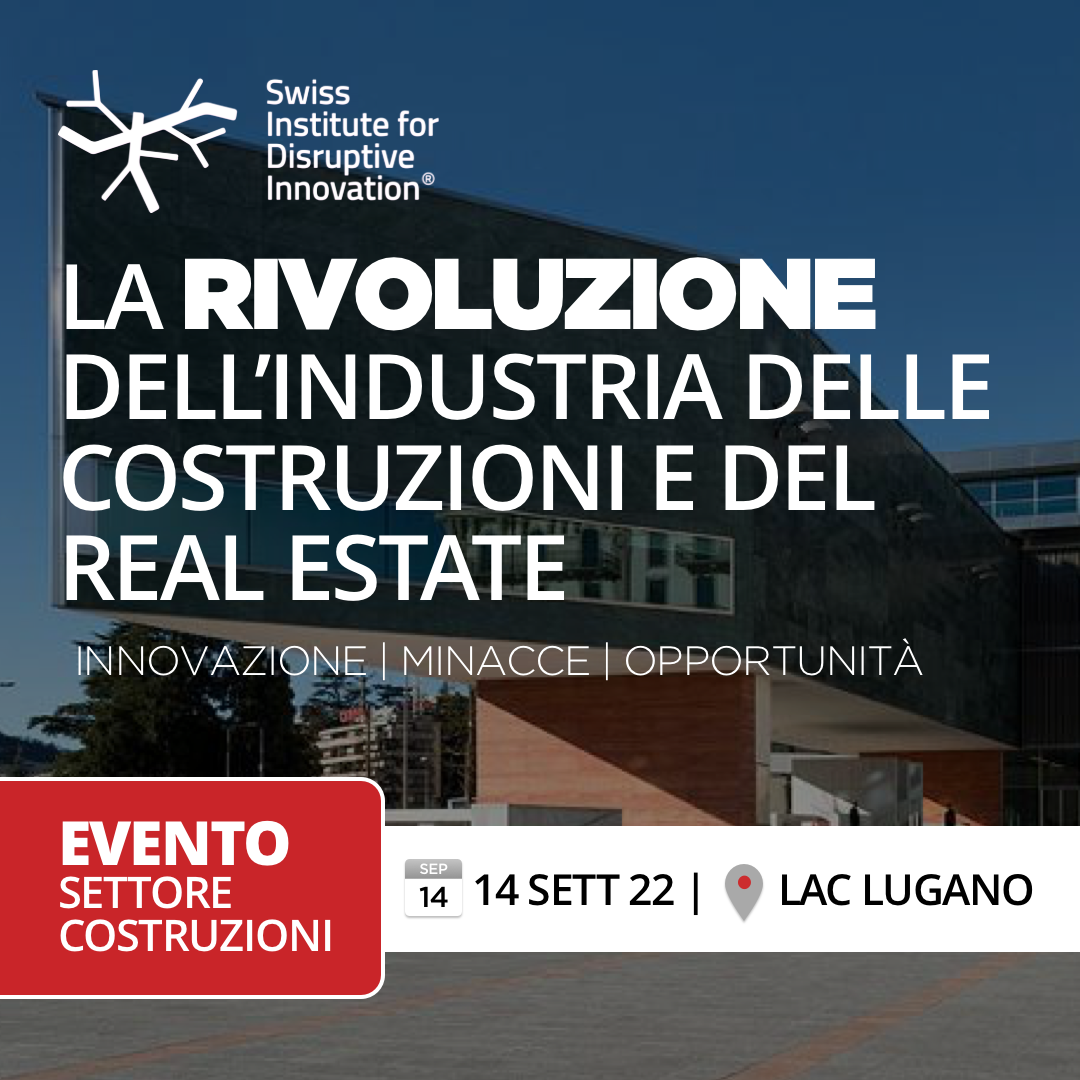 La locandina dell’evento “La rivoluzione dell’industria delle costruzioni e del real estate” del 14 settembre 2022 al LAC di Lugano (Svizzera)