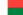 Madagascar