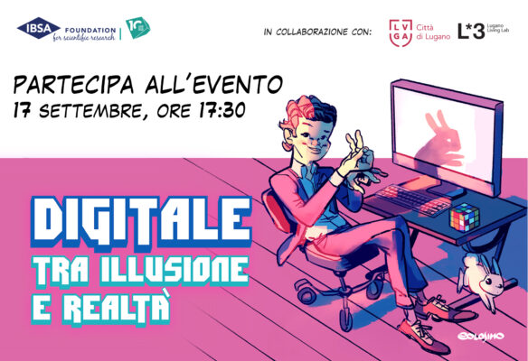 Il “Digitale tra illusione e realtà” è un evento innovativo al LAC