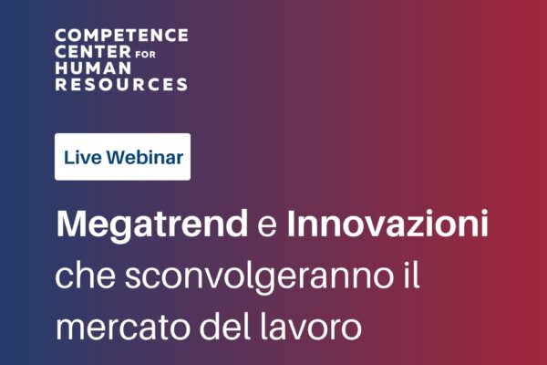 Intercettare i megatrend e le innovazioni del lavoro con un evento