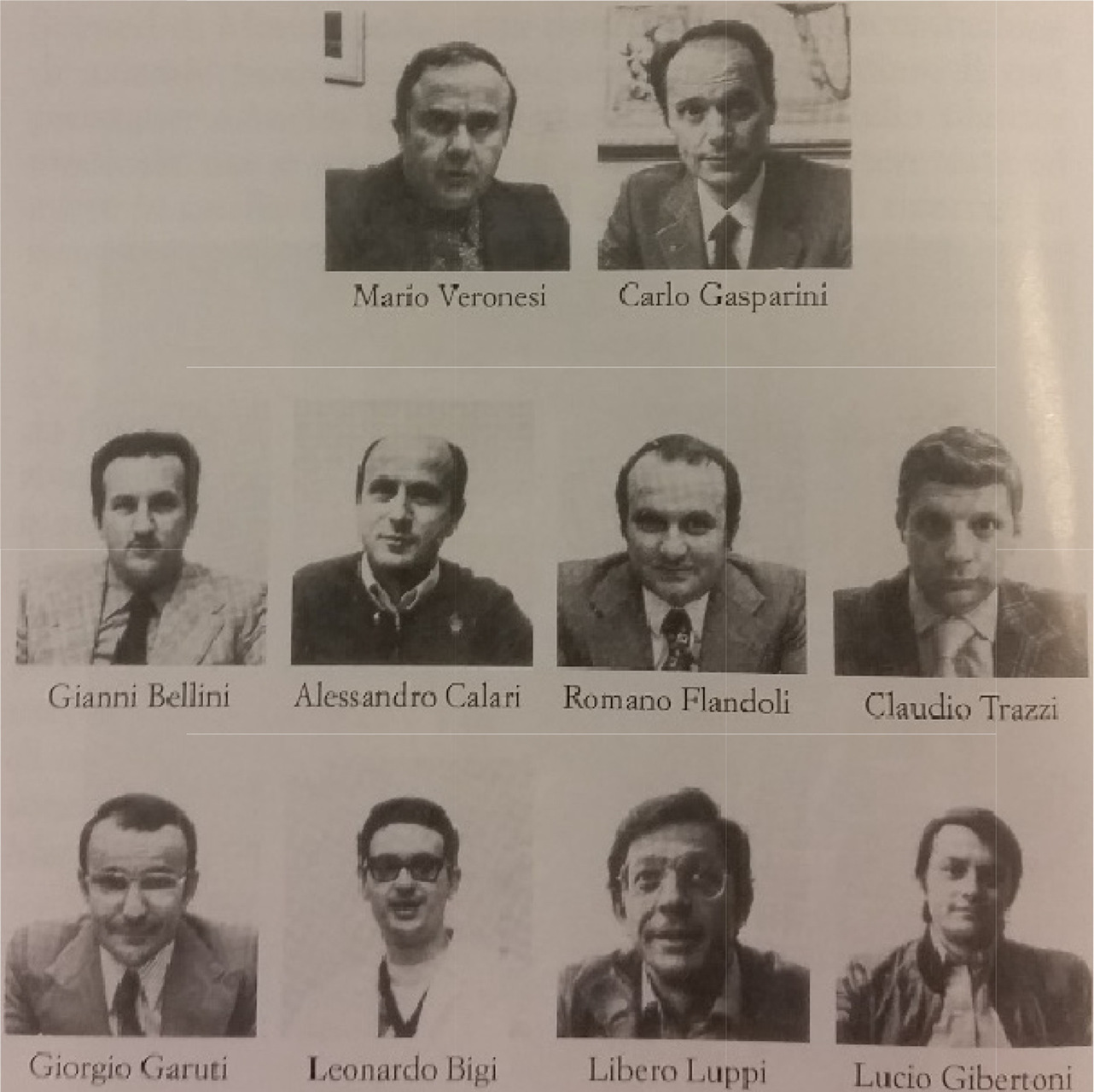 Mario Veronesi: con Carlo Gasparini, Alessandro Calari, Libero Luppi, Romano Flandoli, Giorgio Garutti, Gianni Bellini, Carlo Bellini, Claudio Trazzi e Lucio Gibertoni