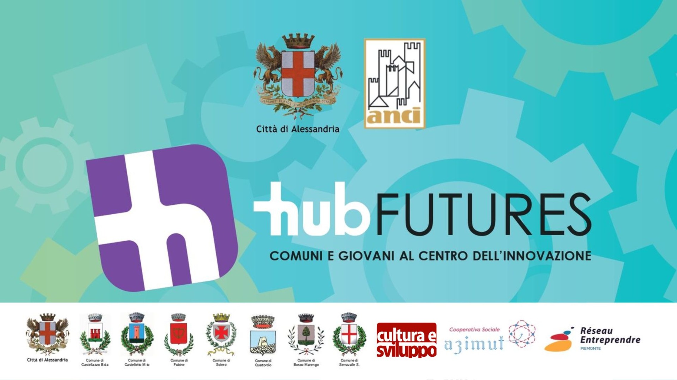 HubFutures Alessandria: giovani, imprese e istituzioni insieme per costruire un ecosistema innovativo che promuove imprenditorialità, formazione e sostenibilità nei Comuni del basso Piemonte attraverso hub, mentoring e incentivi economici